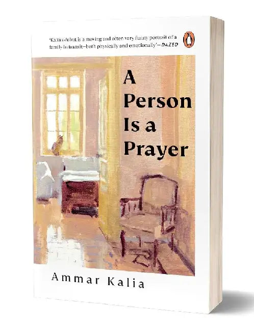 A Person Is A Prayer by Ammar Kalia