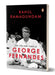 The Life and Times of George Fernandes: Winner of Ramnath Goenka Award for Excellence in Journalism by Rahul Ramagundam