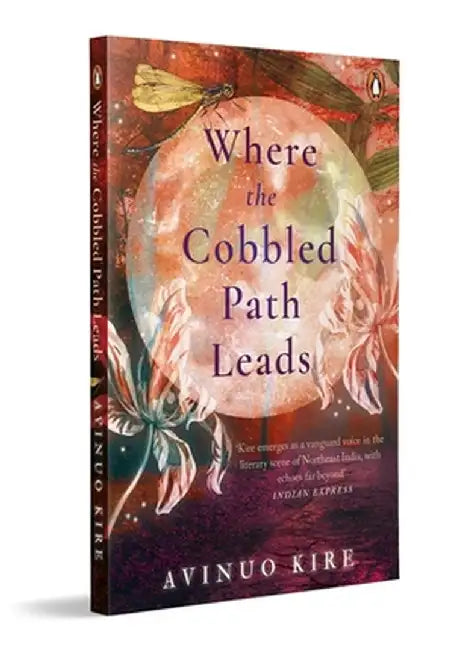 Where the Cobbled Path Leads by Avinuo Kire