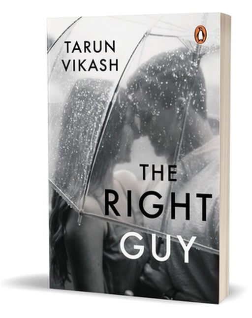 The Right Guy by Tarun Vikash