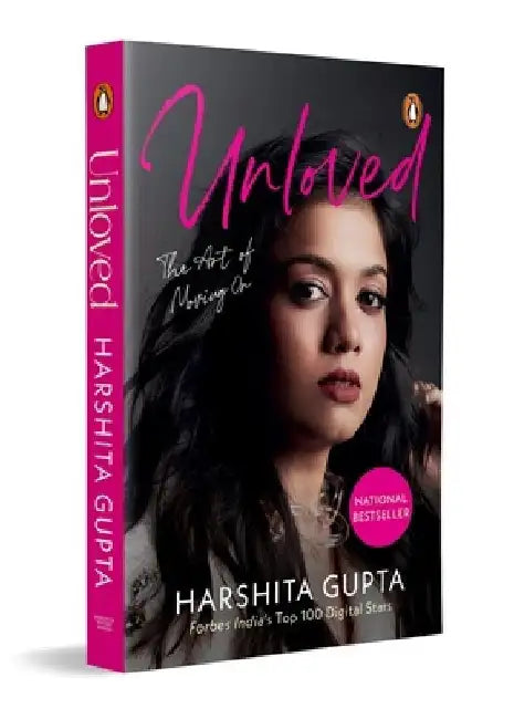 Unloved: The Art of Moving on by Harshita Gupta