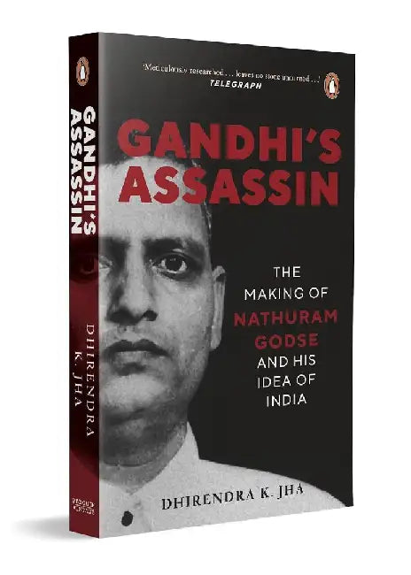 Gandhis Assassin by Dhirendra K. Jha