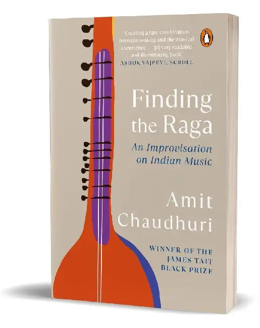 Finding The Raga by Amit Chaudhuri