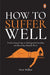 How To Suffer Well by Peter Hollins