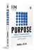 Purpose: Digital Transformation of Individuals, Organizations and Societies by Pankaj Setia