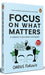 Focus On What Matters by Darius Foroux