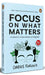 Focus On What Matters by Darius Foroux