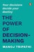 The Power Of Decisionmaking by Manoj Tripathi