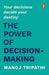The Power Of Decisionmaking by Manoj Tripathi