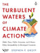 The Turbulent Waters of Climate Action: Public Trust, Public Attention, and Climate Policy Intractability in Developed Countries by Stephen P. Groff