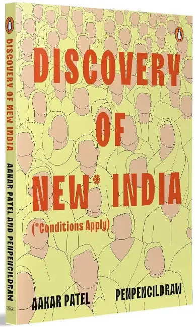 Discovery Of New India by Aakar Patel