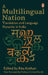 A Multilingual Nation: Translation and Language Dynamic in India: With a New Foreword by Professor Christi Merrill by Rita Kothari