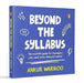 Beyond The Syllabus: The Real-Life Guide For Teenagers Who Want More Than Just Marks by Ankur Warikoo