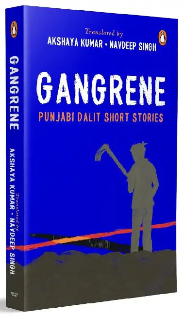 Gangrene by Akshaya Kumar