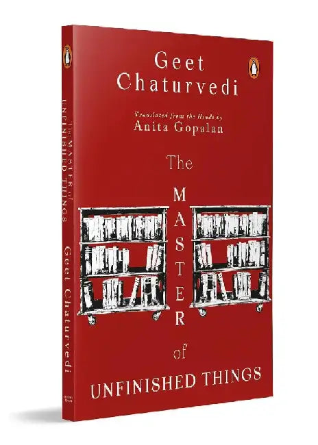 The Master Of Unfinished Things by Anita Gopalan