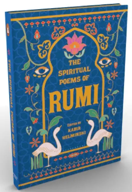 The Spiritual Poems Of Rumi by Jalaluddin Rumi