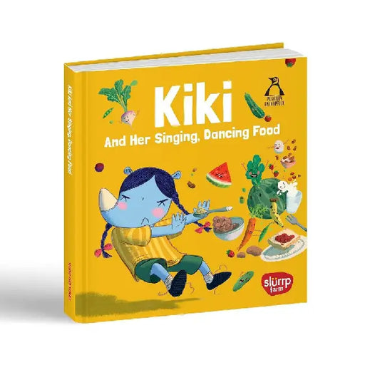 Slurrp Farms Kiki And Her Singing Dancing Food A Fun Learning Book For Picky Eaters by Samira Sood