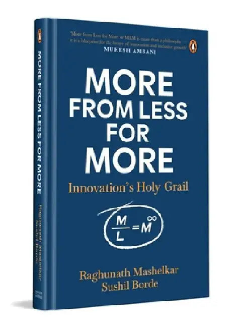 More from Less for More by Raghunath Mashelkar