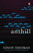 Anthill (Puttu, Winner of Kerala Sahitya Akademi Award) by Vinoy Thomas