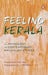 Feeling Kerala: An Anthology of Contemporary Malayalam Stories by J. Devika