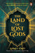 The Land of Lost Gods: A Gripping Crime Fiction Thriller from Turkey by Ahmet Umit
