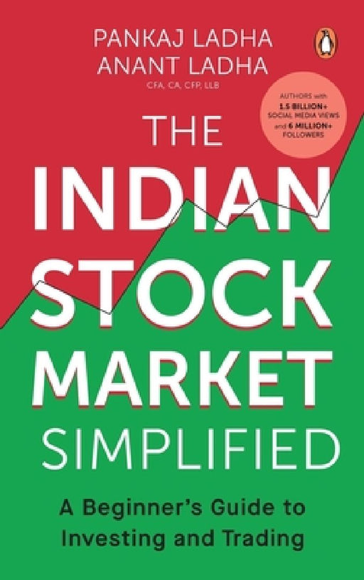 The Indian Stock Market Simplified: A Beginner's Guide to Investing and Trading by Pankaj Ladha
