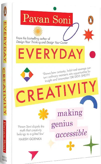 Everyday Creativity by Pavan Soni