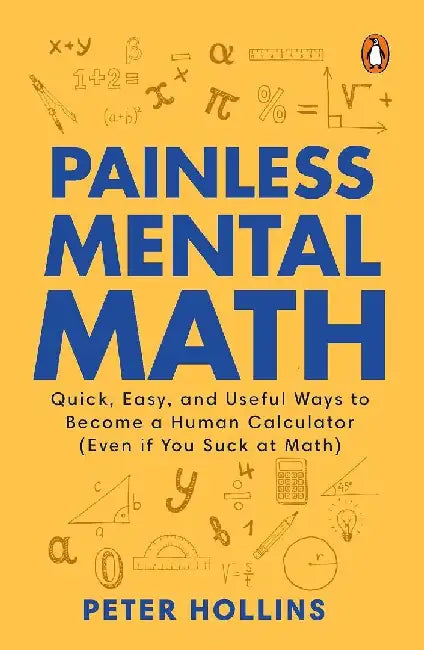 Painless Mental Math by Peter Hollins