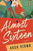 Almost Sixteen by Arsh Verma