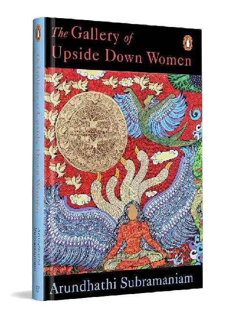 The Gallery Of Upsidedown Women by Arundhathi Subramaniam