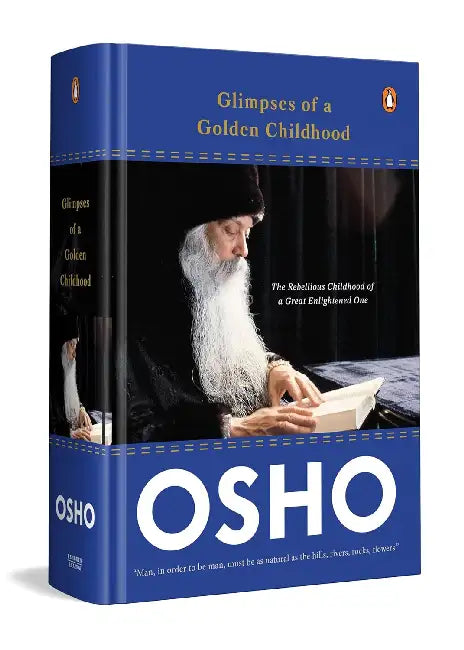Glimpses Of A Golden Childhood by Osho