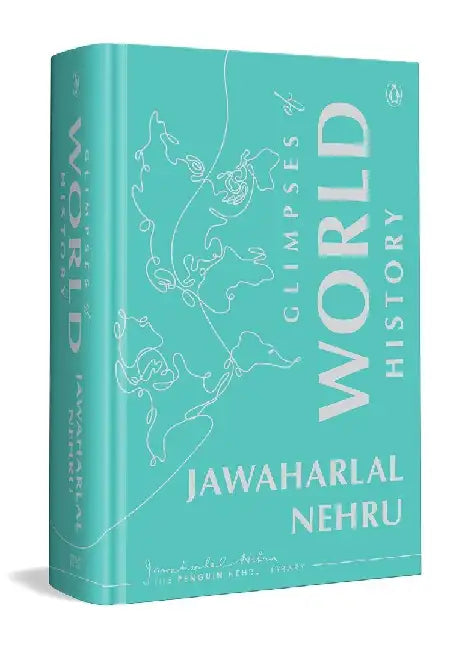 Glimpses Of World History by Jawaharlal Nehru