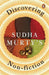 Discovering Sudha Murty's Non-Fiction: Here, There and Everywhere, Three Thousand Stitches, Wise and Otherwise, the Day I Stopped Drinking Milk, the O by Sudha Murty