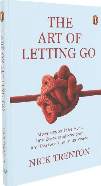 The Art Of Letting Go by Nick Trenton