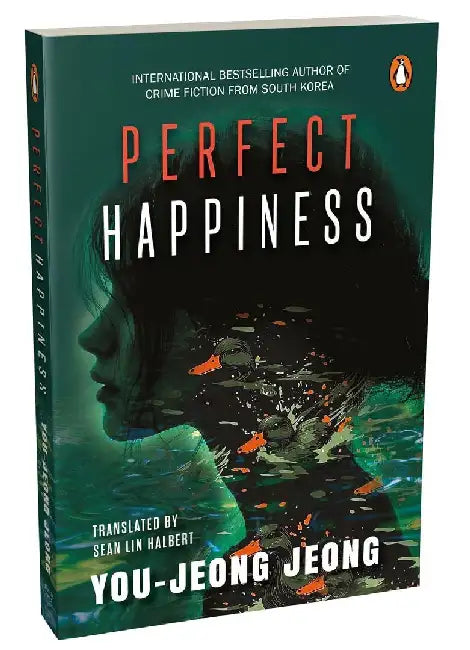 Perfect Happiness by You-Jeong Jeong