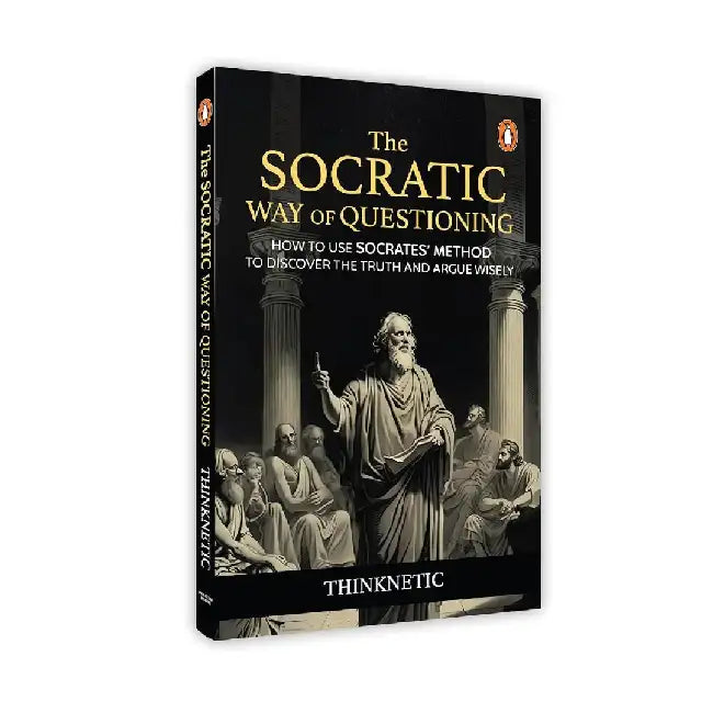 The Socratic Way Of Questioning by Thinknetic