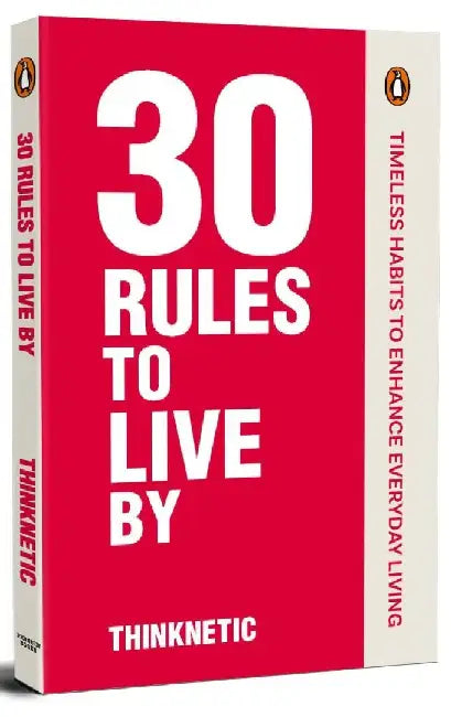 30 Rules To Live By by Thinknetic