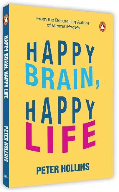 Happy Brain Happy Life by Peter Hollins