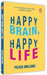 Happy Brain Happy Life by Peter Hollins