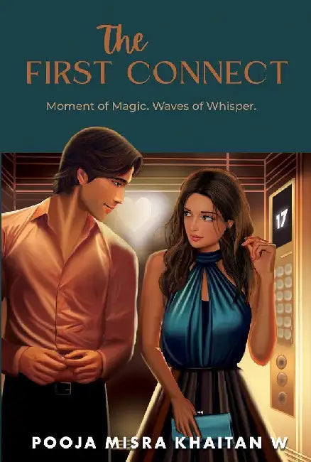 The First Connect: Moment of Magic. Waves of Whisper by Pooja Misra Khaitan