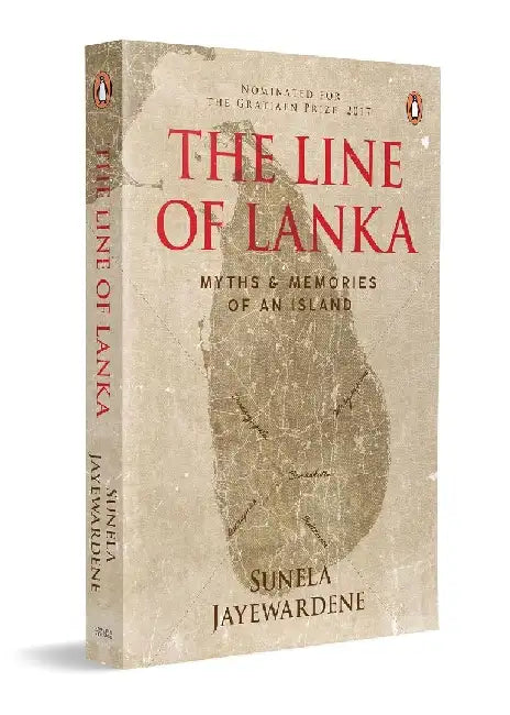 The Line Of Lanka by Sunela Jayewardene