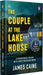 The Couple At The Lakehouse by James Caine