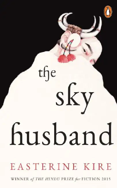 The Sky Husband by Easterine Kire