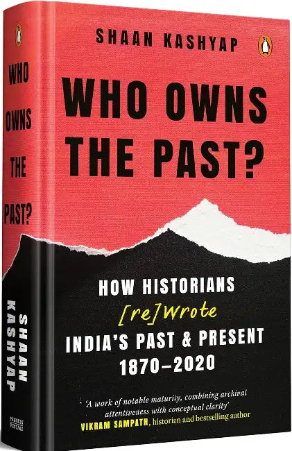 Who Owns The Past by Shaan Kashyap