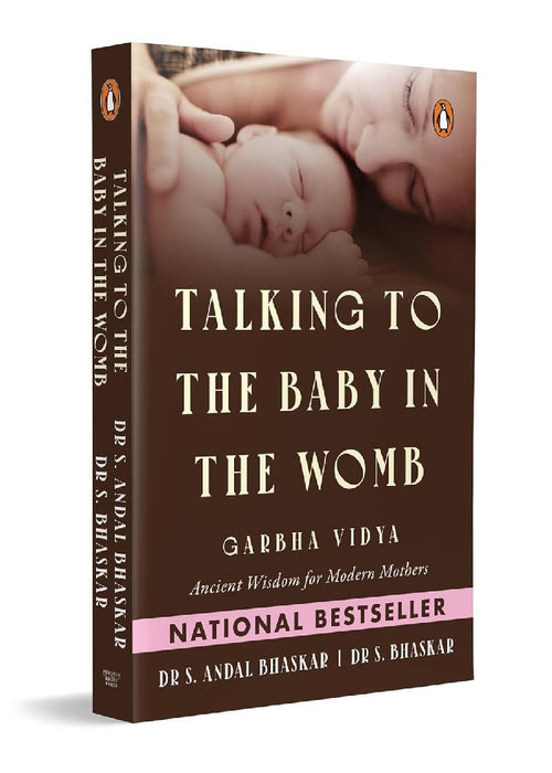 Talking To The Baby In The Womb by S Andal Bhaskar