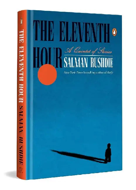 The Eleventh Hour by Salman Rushdie