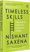 Timeless Skills: Learn Them And Change Y by Nishant Saxena