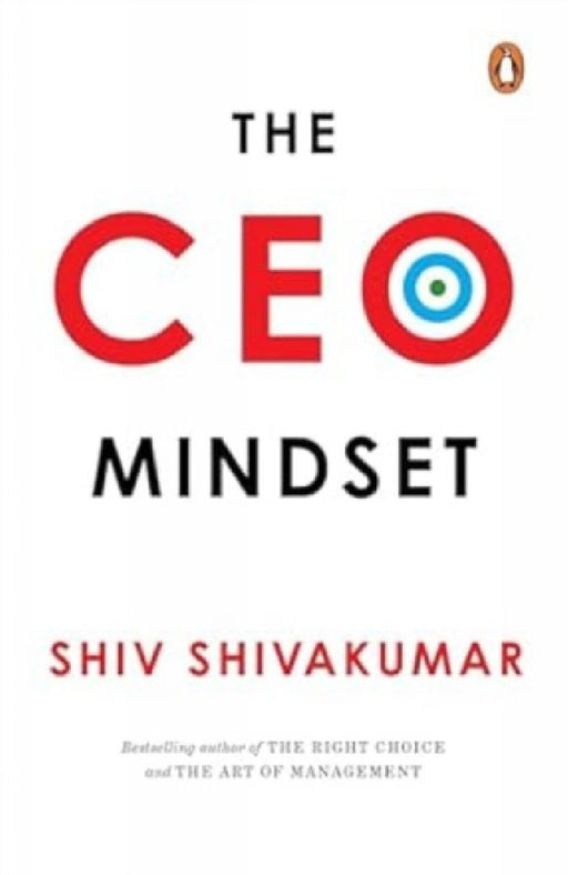 The CEO Mindset by Shiv Shivakumar
