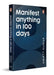Manifest Anything In 100 Days by Amiett Kumar