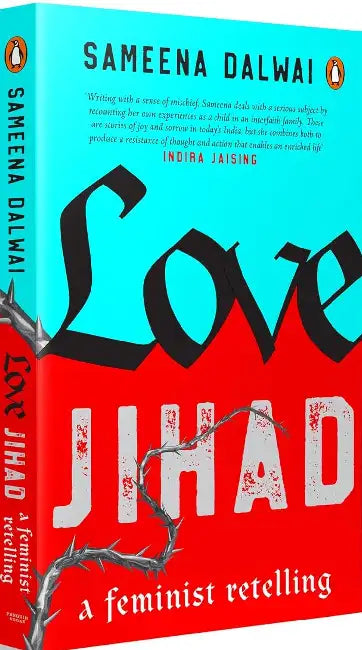 Love Jihad by Sameena Dalwai